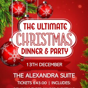 The Ultimate Christmas Dinner & Party - 13th December 2025